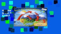 How the World Works: A Hands-on Guide to Our Amazing Planet (Explore the Earth Pop Up Books)