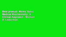 Best product  Marks' Basic Medical Biochemistry: A Clinical Approach - Michael A. Lieberman