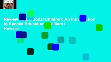 Review  Exceptional Children: An Introduction to Special Education - William L. Heward