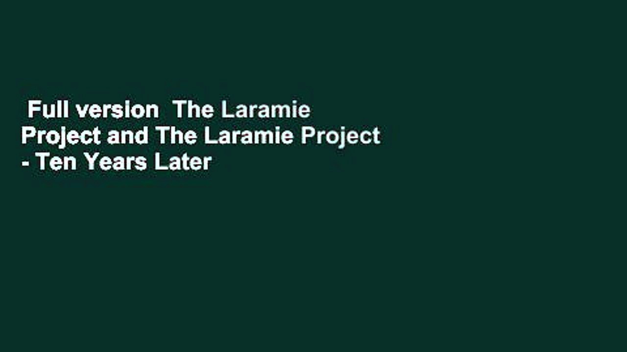 Full version  The Laramie Project and The Laramie Project - Ten Years Later  Best Sellers Rank : #2