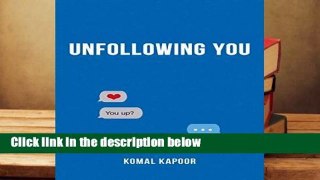 Full E-book  Unfollowing You  Review