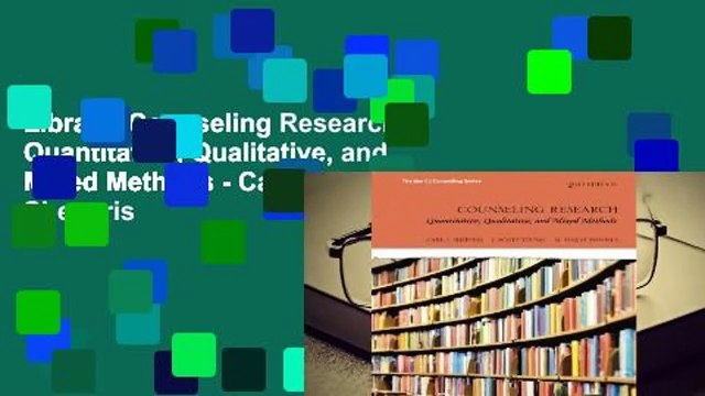 Library Counseling Research: Quantitative, Qualitative, and Mixed Methods - Carl J. Sheperis