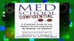 Med School Confidential: A Complete Guide to the Medical School Experience: By Students, for