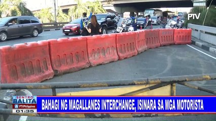 Bahagi ng Magallanes interchange, isinara sa mga motorista