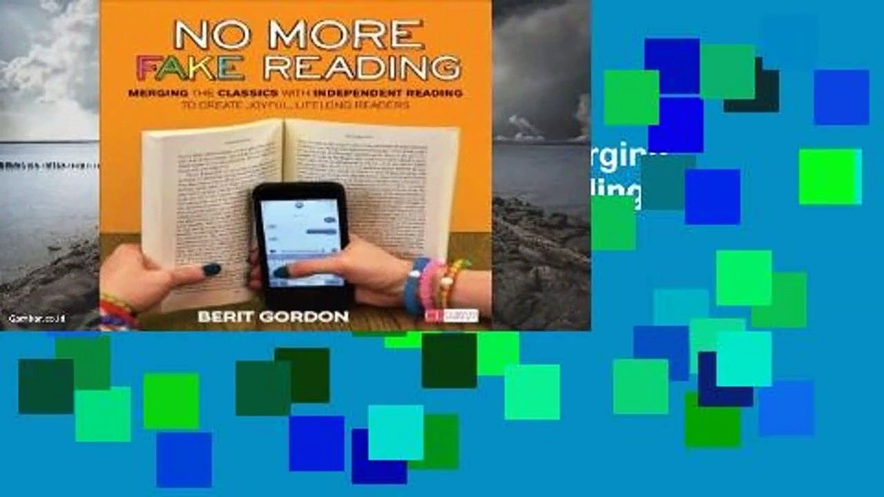 Library  No More Fake Reading: Merging the Classics with Independent Reading to Create Joyful,