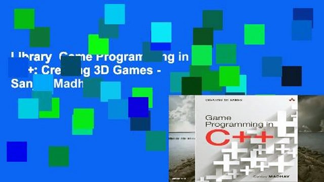 Library Game Programming in C++: Creating 3D Games - Sanjay Madhav