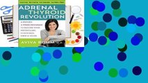 Popular The Adrenal Thyroid Revolution: A Proven 4-Week Program to Rescue Your Metabolism,