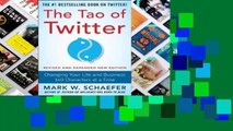 Full E-book The Tao of Twitter: Changing Your Life and Business 140 Characters at a Time  For Full