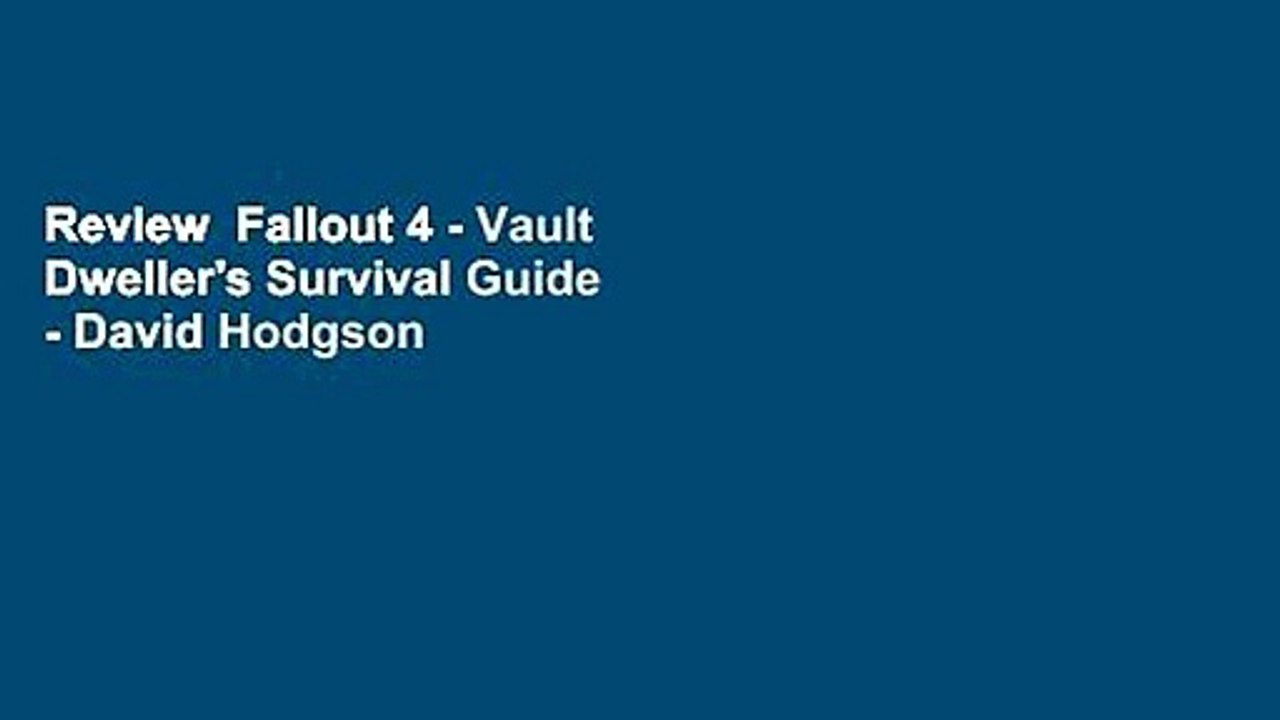 Review  Fallout 4 - Vault Dweller's Survival Guide - David Hodgson