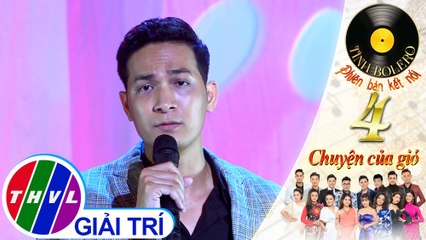 THVL | Tình Bolero 2019 - Tập 4[1]: Hai Lối Mộng - Huỳnh Trường Thịnh