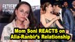 Mom Soni Razdan REACTS on Alia & Ranbir’s Relationship