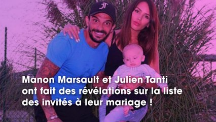 Manon Marsault et Julien Tanti : la liste des invités à leur mariage dévoilée !