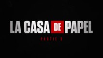 La casa de papel Partie 3 - Teaser VOST