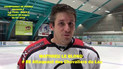 HOCKEY SUR GLACE 2019-03-30 Interview Matthieu Le Blond, # 88, Attaquant des Chevaliers du Lac d’Annecy,