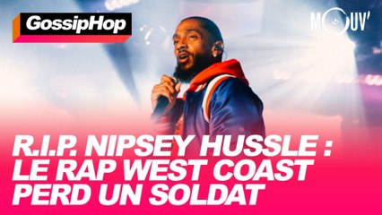 R.I.P. Nipsey Hussle : le rap west coast a perdu l'un des ses meilleurs soldats