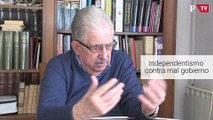 Josep Fontana - Independentismo contra mal gobierno