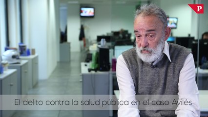 Luis Montes - El delito contra la salud pública en el caso Avilés