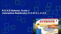 R.E.A.D Science, Grade 2 (Interactive Notebooks) D.O.W.N.L.O.A.D