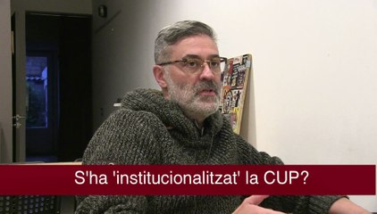 Carles Riera, sobre la &#039;institucionalització&#039; de la CUP
