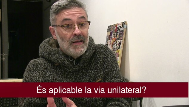 Carles Riera, sobre la via unilateral
