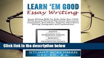 About For Books  Learn'em Good Essay Writing: Essay Writing Skills for Kids: Help Your Child Write