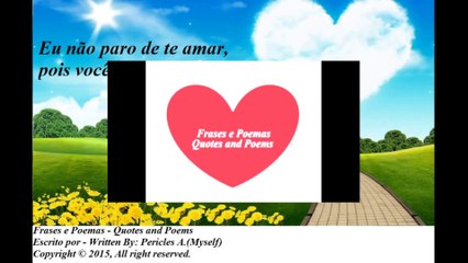 Não paro de te amar, pois você é especial... [Frases e Poemas]