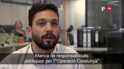 Sergi Miquel: Manca de responsabilitats polítiques poer l&#039;"Operació Catalunya"&#039;