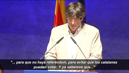 Puigdemont: "El Estado está dispuesto a todo para que no haya referéndum"