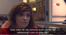 Elisenda Alamany: Què volen dir els comuns quan parlen del referèndum com un altre 9N?