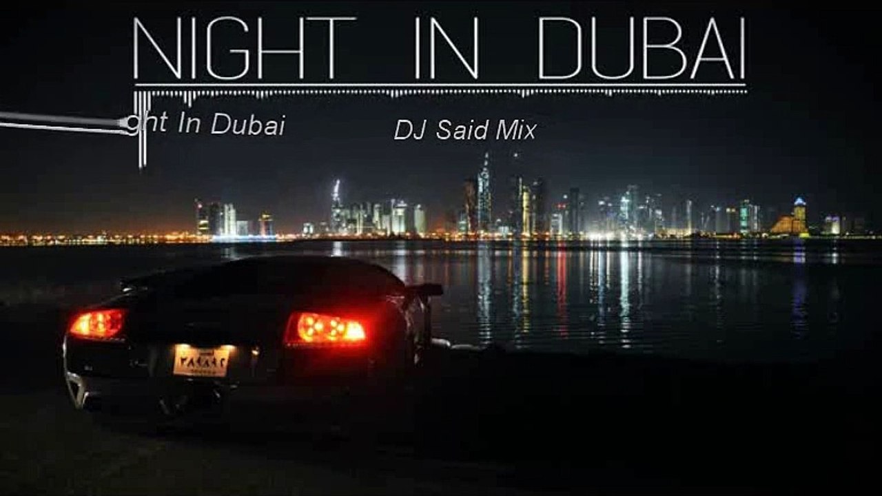 Arash_One-Night-In-Dubai-(Ft-Helena) DJ Said Mix