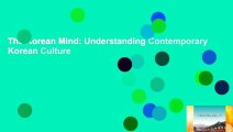 The Korean Mind: Understanding Contemporary Korean Culture