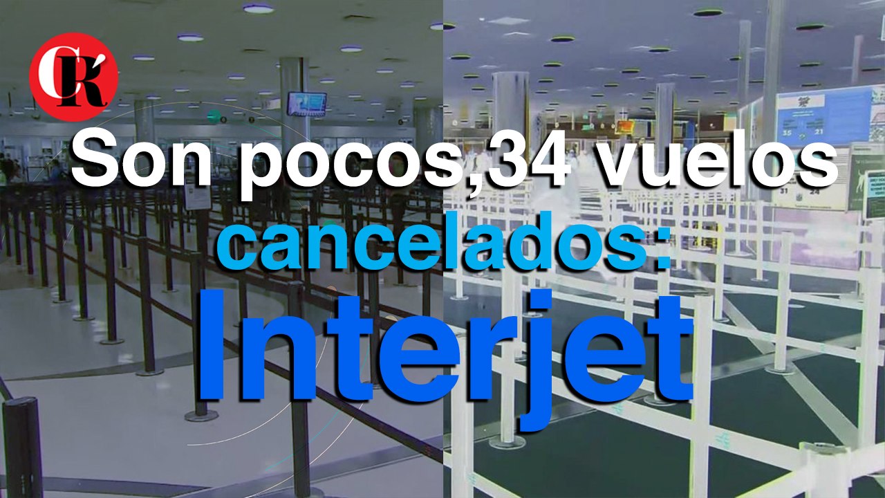 Son pocos, 34 vuelos cancelados: Interjet