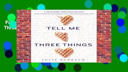 Full version  Tell Me Three Things  Review