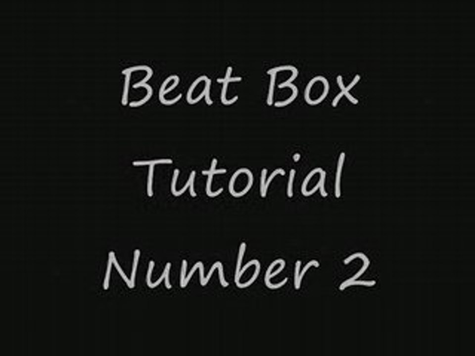 Beat box lesson n° 2