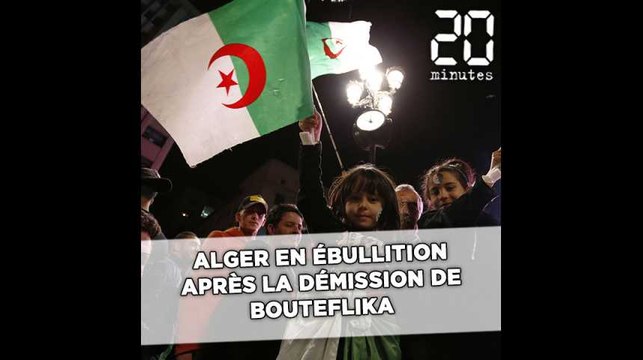 Alger en ébullition après la démission du président Abdelaziz Bouteflika