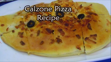 Calzone Recipe - How to Make a Calzone - Calzone Pizza Recipe