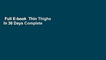 Full E-book  Thin Thighs in 30 Days Complete
