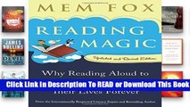 [Read] Reading Magic: Why Reading Aloud to Our Children Will Change Their Lives Forever  For Full