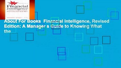 About For Books  Financial Intelligence, Revised Edition: A Manager s Guide to Knowing What the