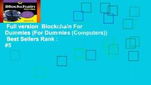 Full version  Blockchain For Dummies (For Dummies (Computers))  Best Sellers Rank : #5