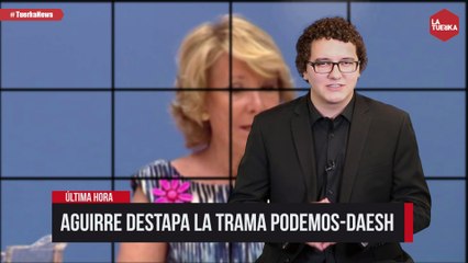 Esperanza Aguirre destapa la trama Podemos-Daesh