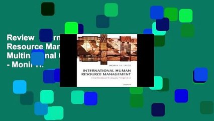 Review  International Human Resource Management: A Multinational Companies Perspective - Monir H.