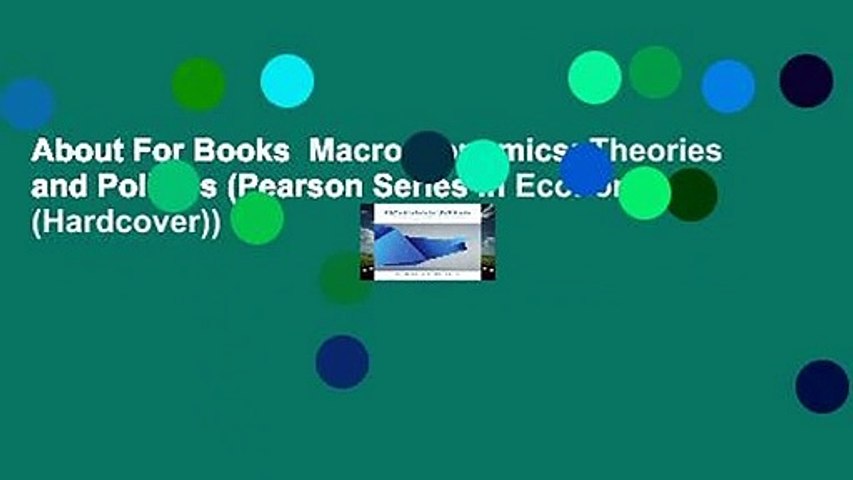 About For Books  Macroeconomics: Theories and Policies (Pearson Series in Economics (Hardcover))