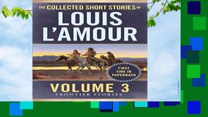 The Collected Short Stories Of Louis L amour, Volume 3