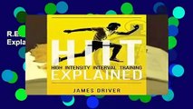 R.E.A.D HIIT - High Intensity Interval Training Explained D.O.W.N.L.O.A.D