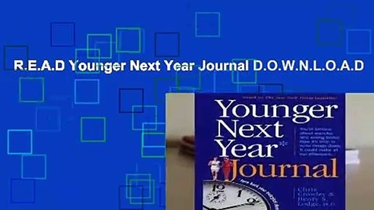 R.E.A.D Younger Next Year Journal D.O.W.N.L.O.A.D