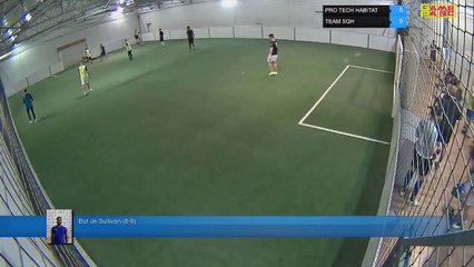 But de Sullivan (8-9) - PRO TECH HABITAT Vs TEAM SQH - 01/04/19 20:00 - LIGUE 1