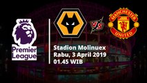 Jadwal Pertandingan Pekan ke-33 Liga Inggris, Wolves Berhadapan dengan Manchester United, Rabu (3/4)