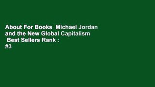 About For Books  Michael Jordan and the New Global Capitalism  Best Sellers Rank : #3