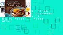 About For Books  Fresh Start Bariatric Cookbook: Healthy Recipes to Enjoy Favorite Foods After